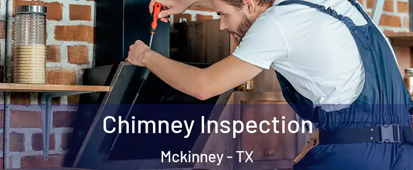 Chimney Inspection Mckinney - TX