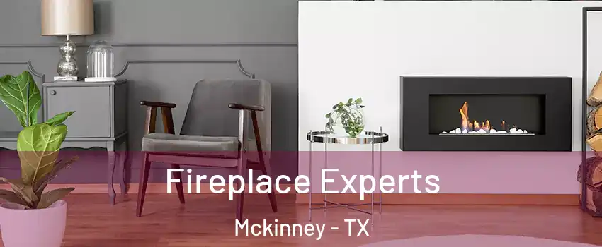 Fireplace Experts Mckinney - TX