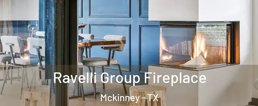 Ravelli Group Fireplace Mckinney - TX