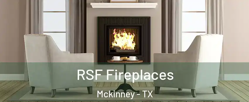 RSF Fireplaces Mckinney - TX